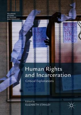 Human rights and incarceration : critical explorations /