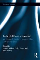 Early childhood intervention : working with families of young children with special needs /