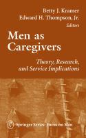 Men as caregivers : theory, research, and service implications /