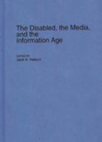 The Disabled, the media, and the information age /