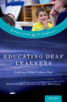 Educating deaf learners : creating a global evidence base /