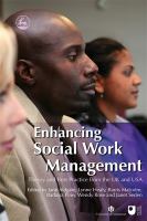 Enhancing social work management : theory and best practice from the UK and USA /