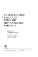 Understanding language through sign language research /