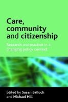 Care, community and citizenship : research and practice in a changing policy context /