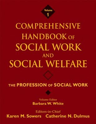 Comprehensive handbook of social work and social welfare /
