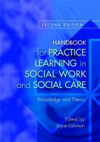 Handbook for practice learning in social work and social care : knowledge and theory /