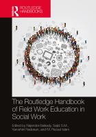The Routledge handbook of field work education in social work /