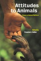 Attitudes to animals : views in animal welfare /