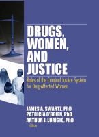 Drugs, women, and justice : roles of the criminal justice system for drug-affected women /