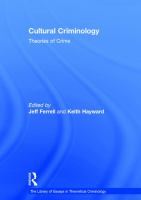 Cultural criminology : theories of crime /