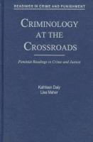 Criminology at the crossroads : feminist readings in crime and justice /
