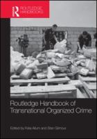 Routledge handbook of transnational organized crime /