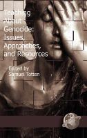 Teaching about genocide : issues, approaches, and resources /
