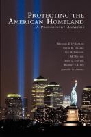 Protecting the American homeland : a preliminary analysis /