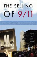 The selling of 9/11 : how a national tragedy became a commodity /