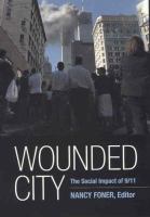 Wounded city : the social impact of 9/11 /