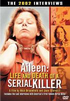 Aileen life and death of a serial killer /