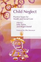 Child neglect : practice issues for health and social care /