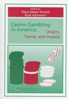 Casino gambling in America : origins, trends, and impacts /
