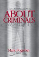 About criminals : a view of the offender's world /