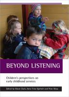 Beyond listening : children's perspectives on early childhood services /