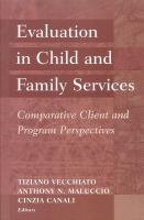 Evaluation in child and family services : comparative client and program perspectives /