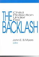The Backlash : child protection under fire /