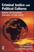 Criminal justice and political cultures : national and international dimensions of crime control /