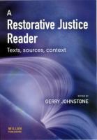 A restorative justice reader : texts, sources, context /