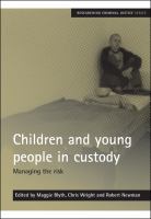 Children and young people in custody managing the risk /