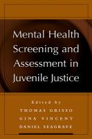 Mental health screening and assessment in juvenile justice /