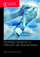 Routledge handbook on offenders with special needs /