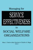 Managing for service effectiveness in social welfare organizations /