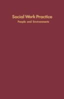 Social work practice : people and environments, an ecological perspective /