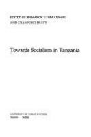 Towards socialism in Tanzania /