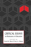Critical essays on resistance in education /