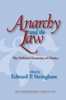 Anarchy and the law : the political economy of choice /