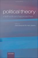 Political theory methods and approaches /