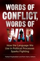 Words of conflict, words of war how the language we use in political processes sparks fighting /