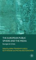 The European public sphere and the media Europe in crisis /