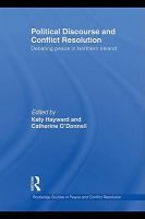Political discourse and conflict resolution debating peace in Northern Ireland /
