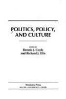 Politics, policy, and culture /