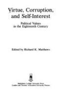 Virtue, corruption, and self-interest : political values in the eighteenth century /