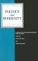 Politics and modernity : a History of the human sciences special issue /