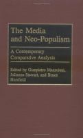 The media and neo-populism : a contemporary comparative analysis /