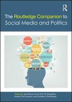 The Routledge companion to social media and politics /