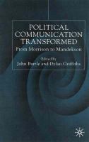 Political communications transformed : from Morrison to Mandelson /