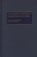 The public voice in a democracy at risk /