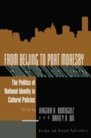 From Beijing to Port Moresby : the politics of national identity in cultural policies /