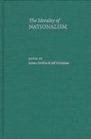 The morality of nationalism /